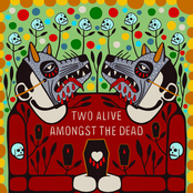 Two Alive Amongst The Dead - Single