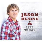 Jason Blaine: Life So Far