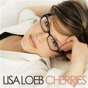 Life Is Just A Bowl Of Cherries by Lisa Loeb