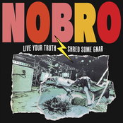 Nobro: Live Your Truth Shred Some Gnar