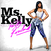 Kelly Rowland: Ms. Kelly