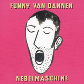 Nebelmaschine by Funny Van Dannen