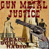 Gun Metal Justice: The Story Of Heart & Soul Radio