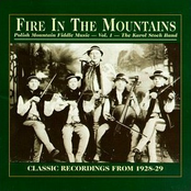 Fire in the Mountains - Polish Mountain Fiddle Music - Vol. 1: The Karol Stoch Band - Classic Recordings From 1928-29