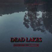 Dead Lakes: Nothing Is Sacred