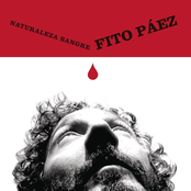 Fito Paez: Naturaleza Sangre