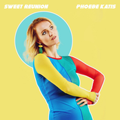 Phoebe Katis: Sweet Reunion