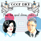 gooF dUCK Plays that good ol’ timey rock’n roll