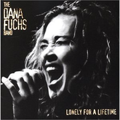 The Dana Fuchs Band: Lonely For A Lifetime