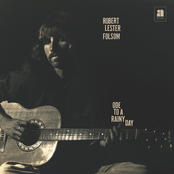 Robert Lester Folsom: Ode To A Rainy Day: Archives 1972-1975