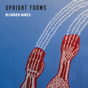 Upright Forms: Blurred Wires