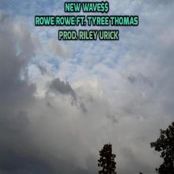 New Wave$$ (feat. Tyree Thomas)