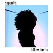 SuperDre: Follow the Fro (EP)
