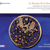Le Roman de la Rose: Love Songs of the Romance of the Rose, France 13th-14th Centuries