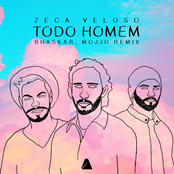 Zeca Veloso: Todo Homem (Bhaskar, Mojjo Remix)