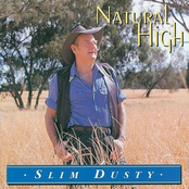 Natural High by Slim Dusty