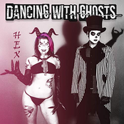 Dancing With Ghosts: Hex