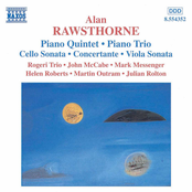 RAWSTHORNE: Piano Quintet / Piano Trio / Viola Sonata