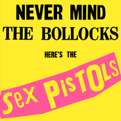 Never Mind The Bollocks, Here Comes The Sex Pistols/Spunk