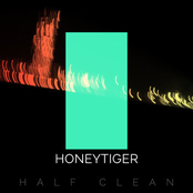 Honeytiger: Half Clean