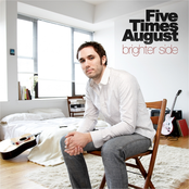 The Good Life by Five Times August