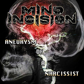 Mind Incision: Aneurysm Of A Narcissist