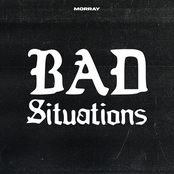 Morray: Bad Situations