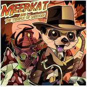 Meerkat and the Temple of Shroom