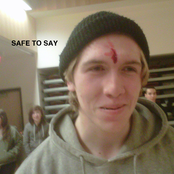 Safe To Say