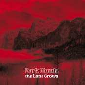 Dark Clouds by The Lone Crows