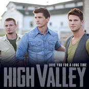 Love You For A Long Time by High Valley