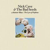 Nick Cave And The Bad Seeds: Abattoir Blues / The Lyre of Orpheus