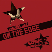 Sonic Forces Vocal Traxx - On The Edge