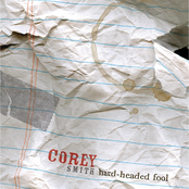 Corey Smith: Hard-Headed Fool