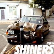 Shiners: Now