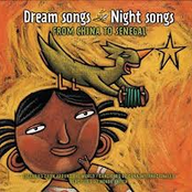 Dream Songs Night Songs From China to Senegal