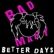 Bad Mary: Better Days