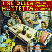 I Re Della Muttetta: Antichi Stornelli Calabresi