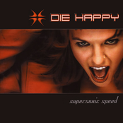Supersonic Speed by Die Happy