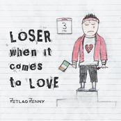 Loser When It Comes to Love