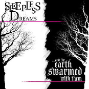 ...And The Earth Swarmed With Them/Sleepless Dreams Split
