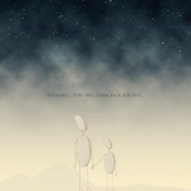 They Will Come Back for You