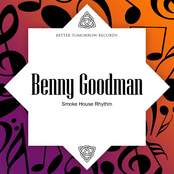 Sent For You Yesterday And Here You Come Today by Benny Goodman