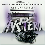 Bingo Players: Get Up (Rattle) [feat. Far East Movement]