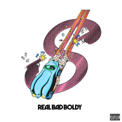 Real Bad Boldy