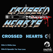 Crossed Hearts White Lies/Speedin' for Your Love - Single