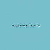 See You Next Tuesday