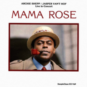 Archie Shepp: Mama Rose