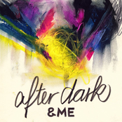 After Dark by &me