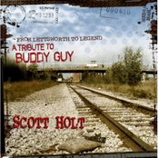 Scott Holt: From Lettsworth To Legend - A Tribute To Buddy Guy